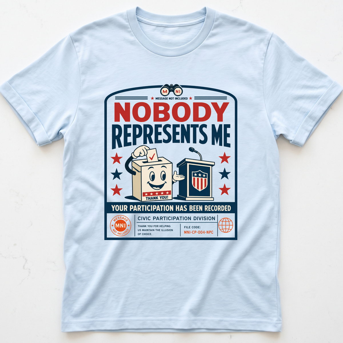 Nobody Represents T-shirt