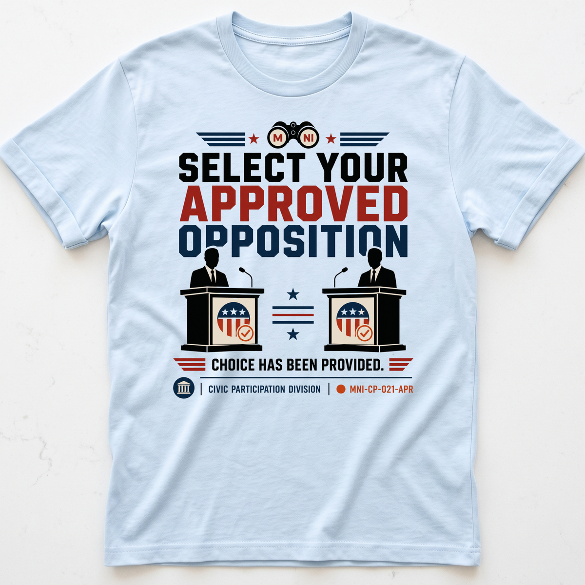 Opposition Approved T-shirt