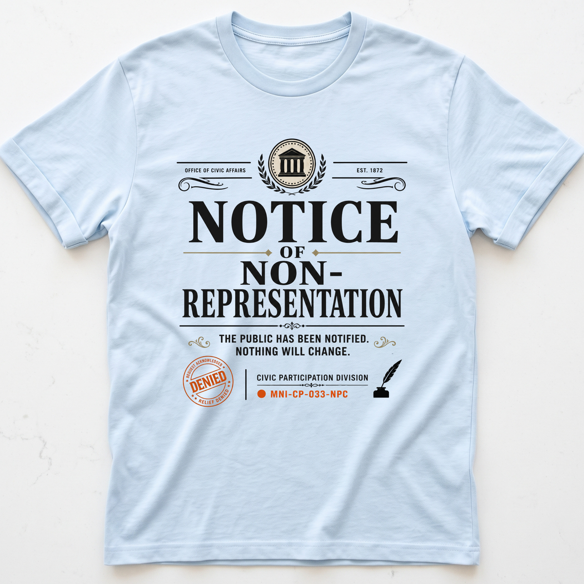 Representation Notice T-shirt