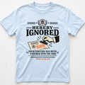 Hereby Ignored T-shirt