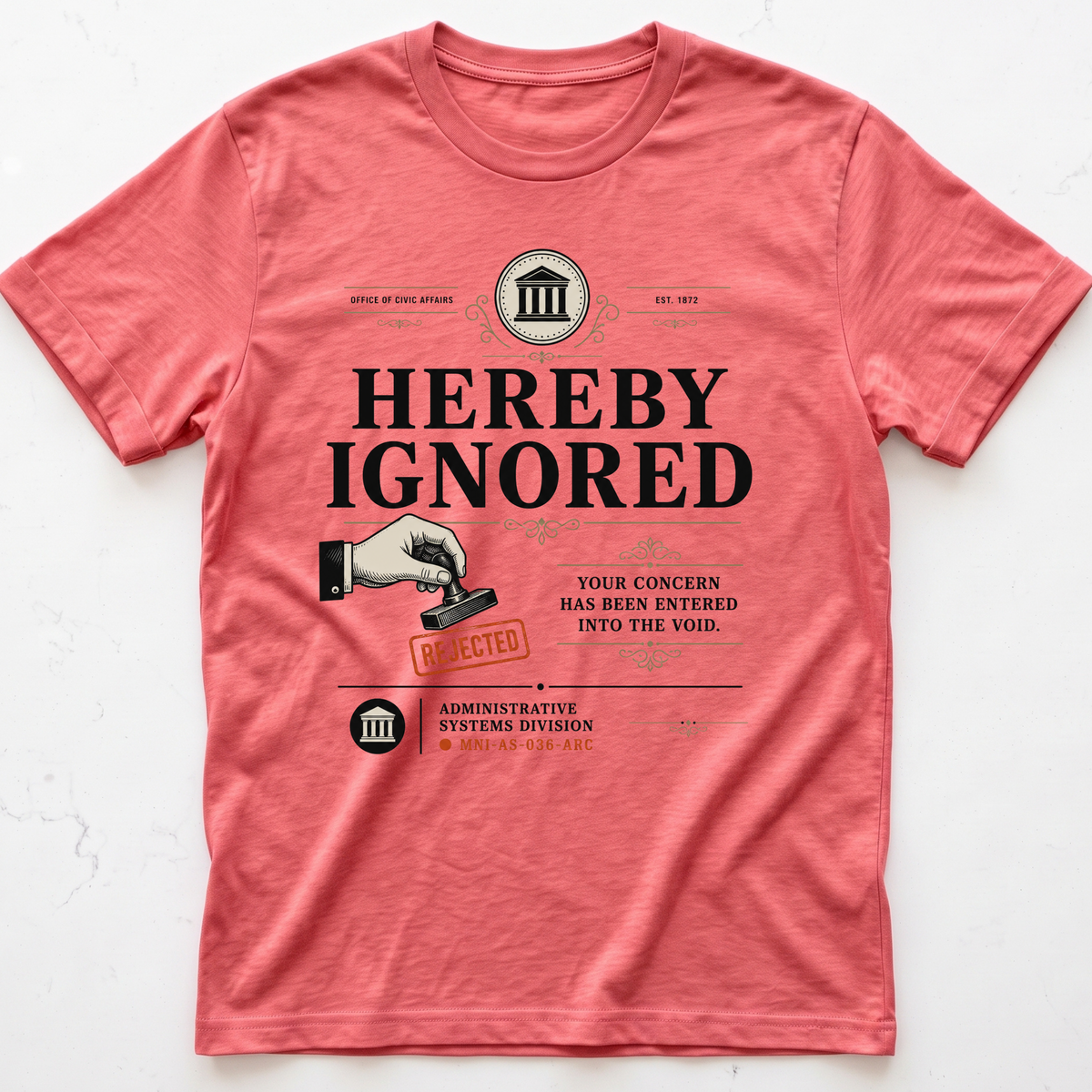 Ignored Again T-shirt