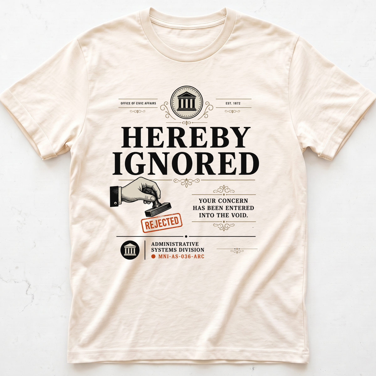 Ignored Again T-shirt