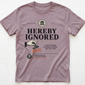Ignored Again T-shirt