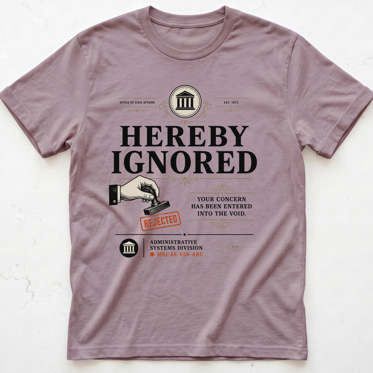 Ignored Again T-shirt