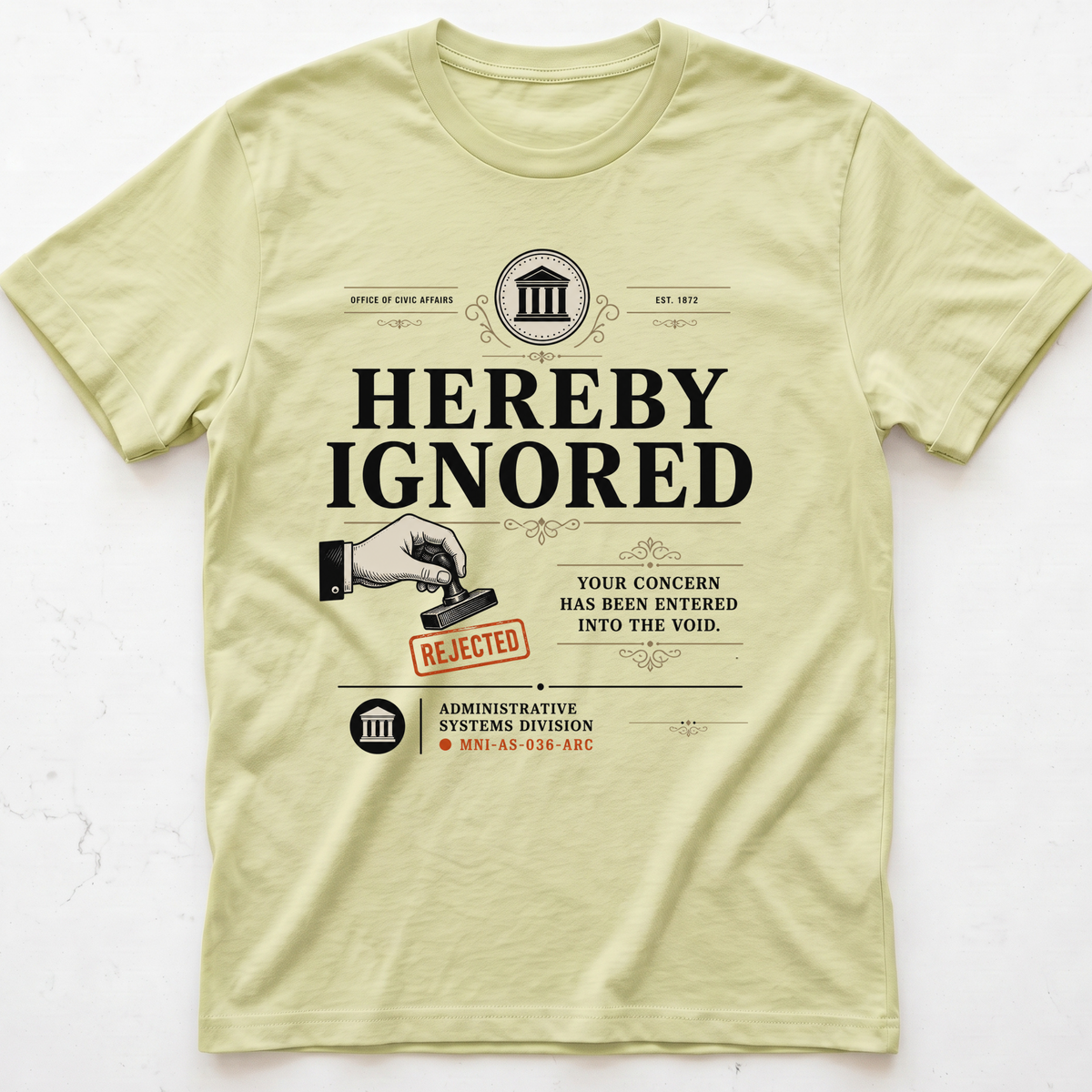 Ignored Again T-shirt