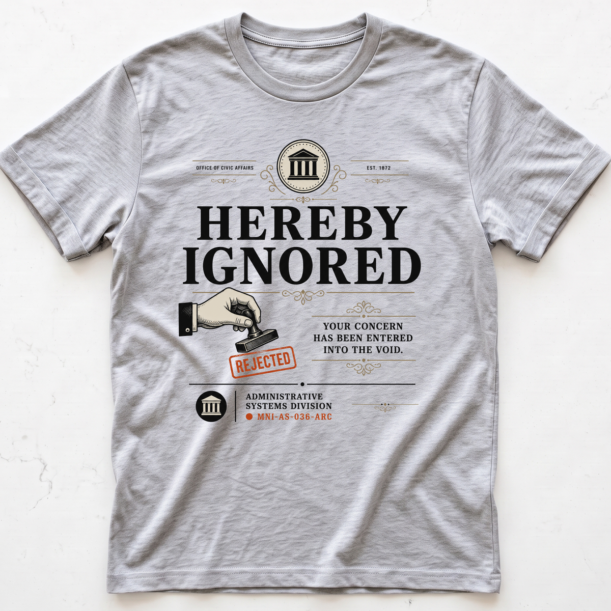 Ignored Again T-shirt