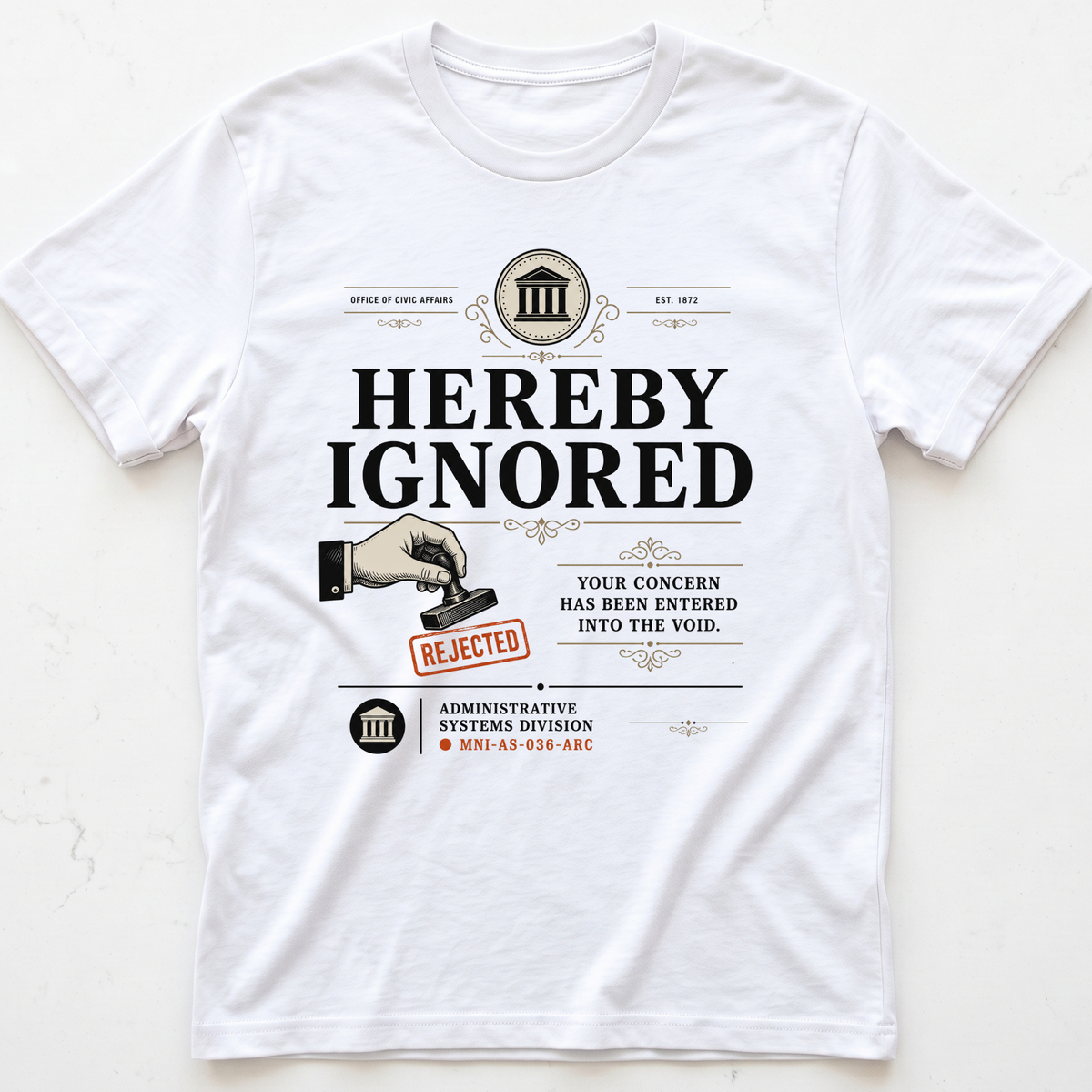 Ignored Again T-shirt
