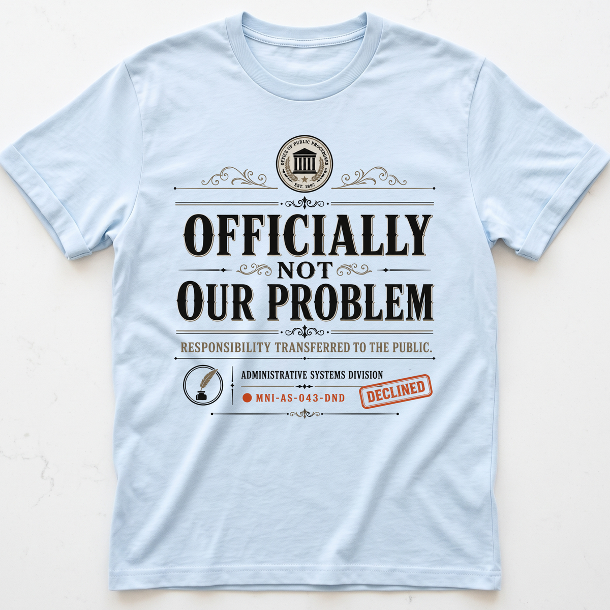 Not Ours T-shirt