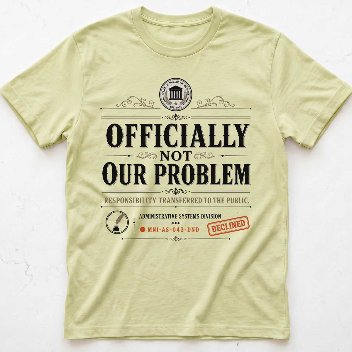 Not Ours T-shirt