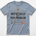 Not Ours T-shirt