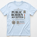 Burden Accepted T-shirt