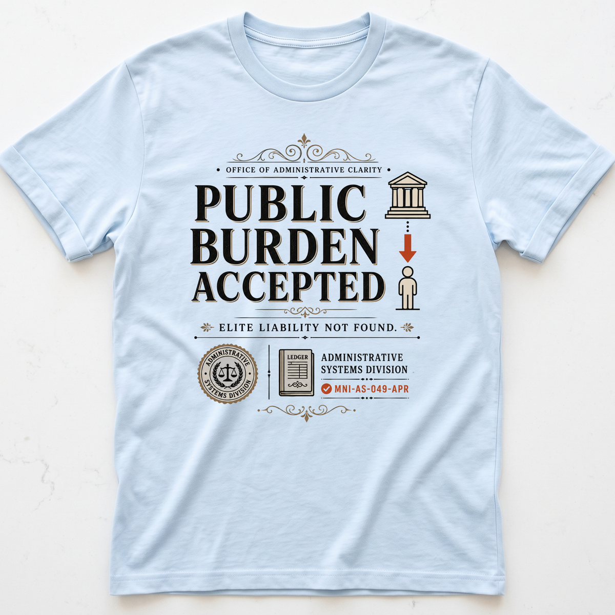 Burden Accepted T-shirt