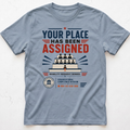 Place Assigned T-shirt