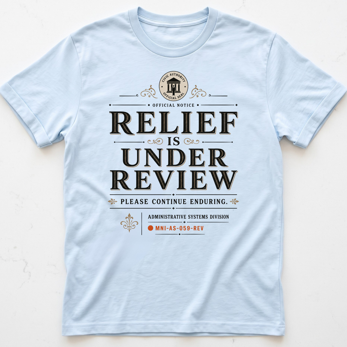 Relief Pending T-shirt