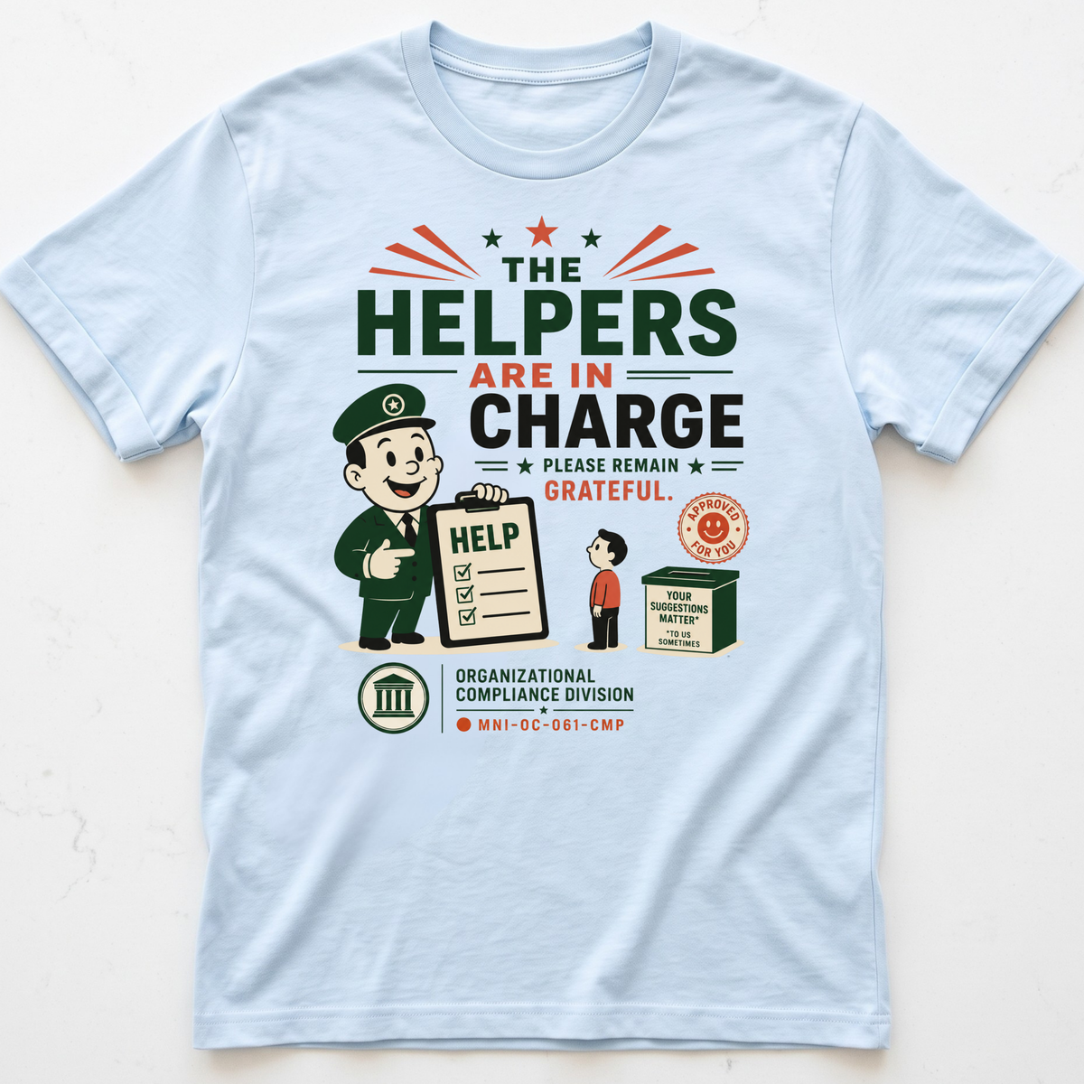 Helpers Rule T-shirt