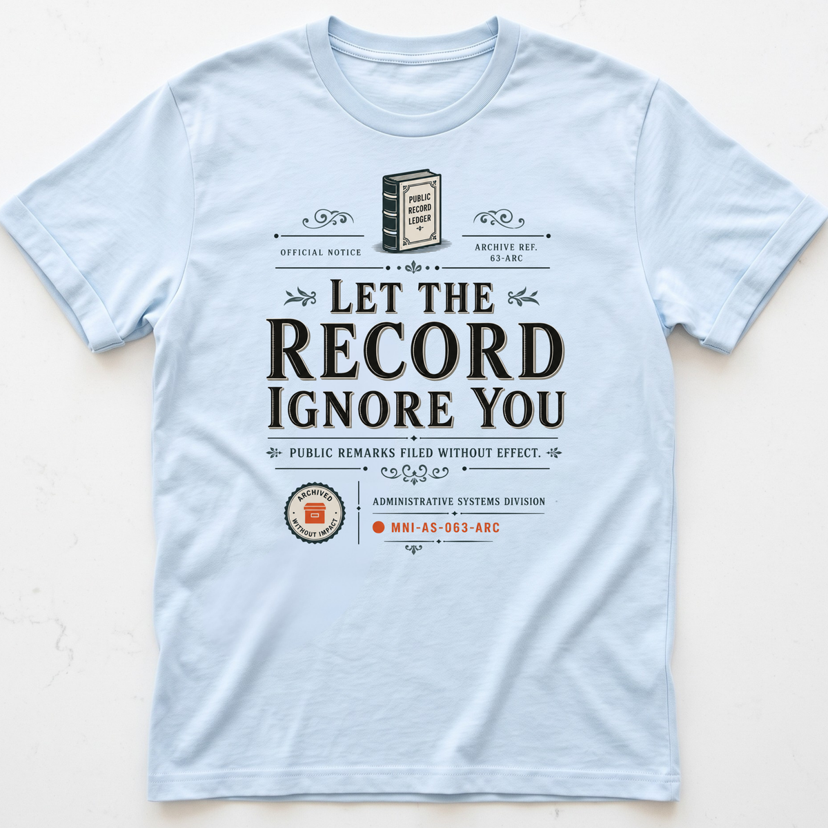 Record Ignored T-shirt