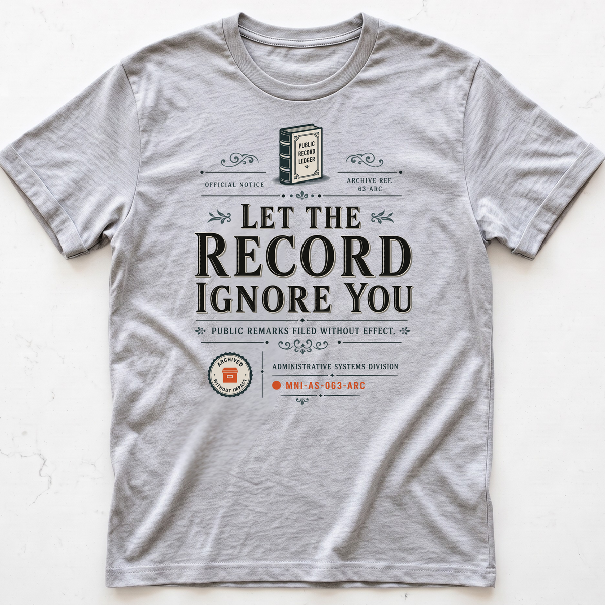 Record Ignored T-shirt