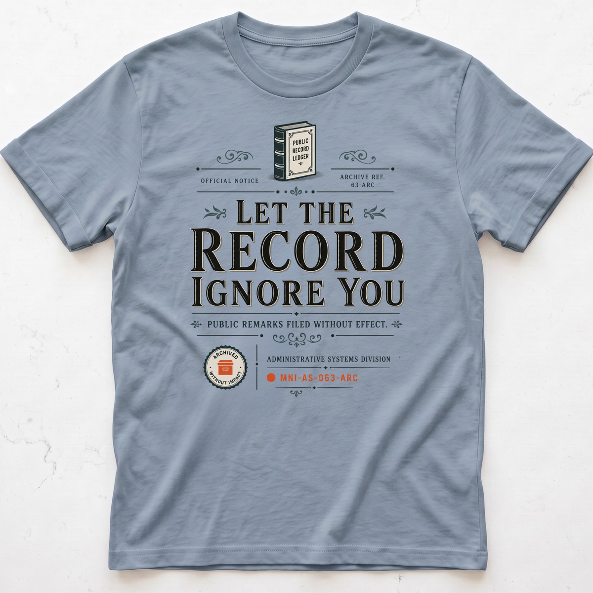 Record Ignored T-shirt