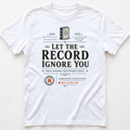 Record Ignored T-shirt