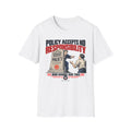Policy Disclaims T-shirt
