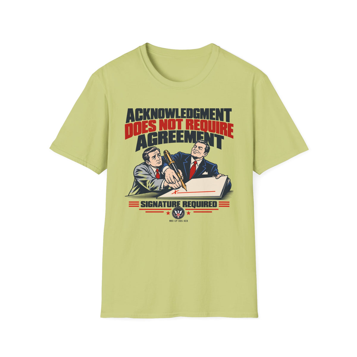 Acknowledgment Only T-shirt