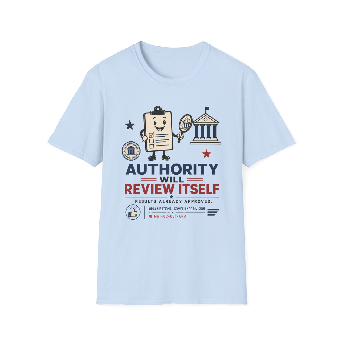 Authority Will Review Itself T-Shirt
