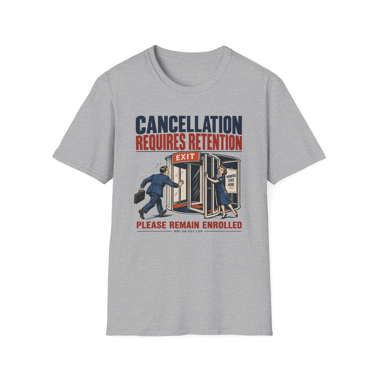 Cancellation Denied T-shirt
