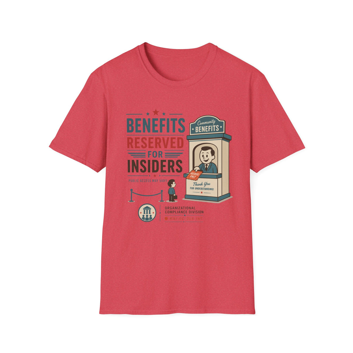 Benefits Reserved For Insiders T-Shirt