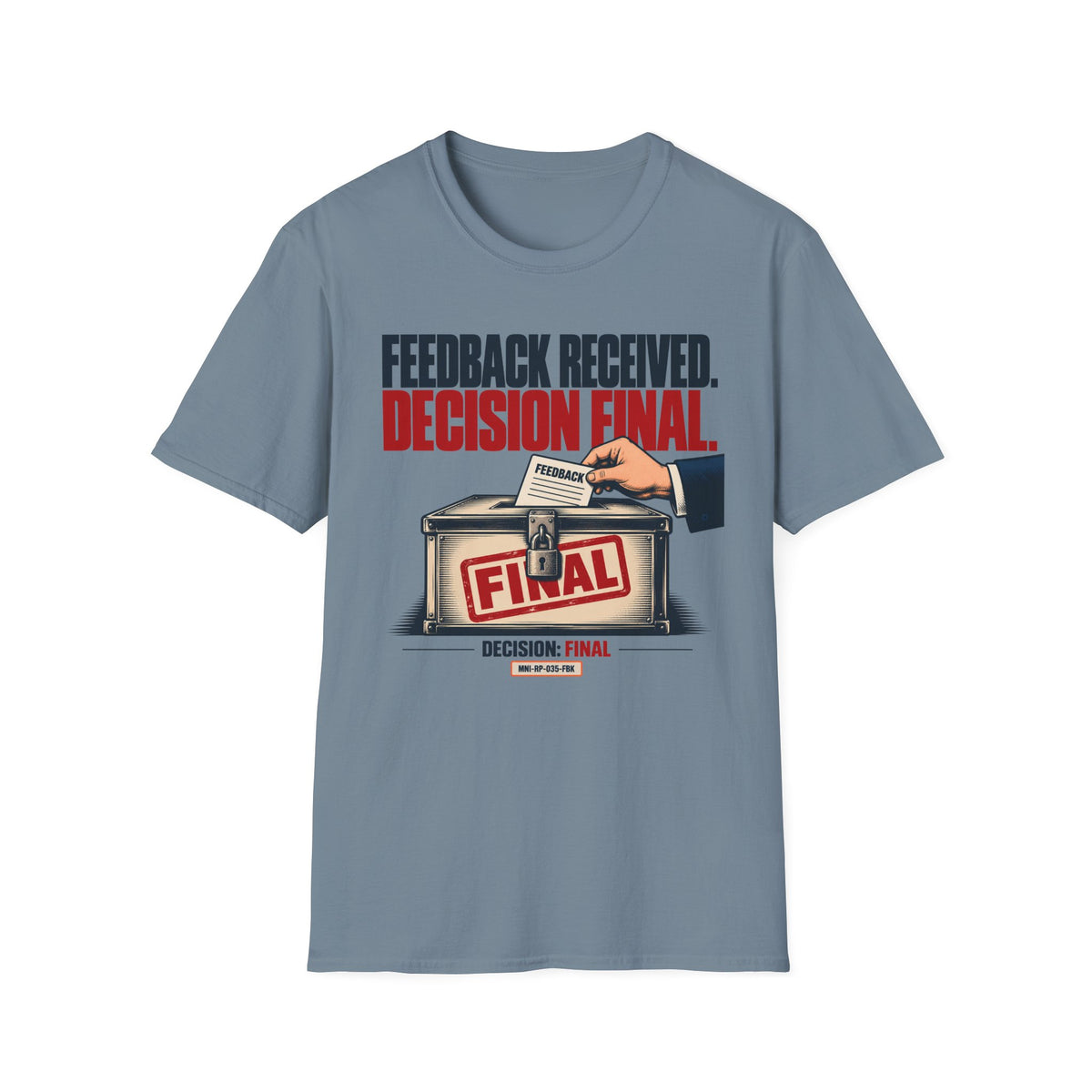 Feedback Ignored T-shirt