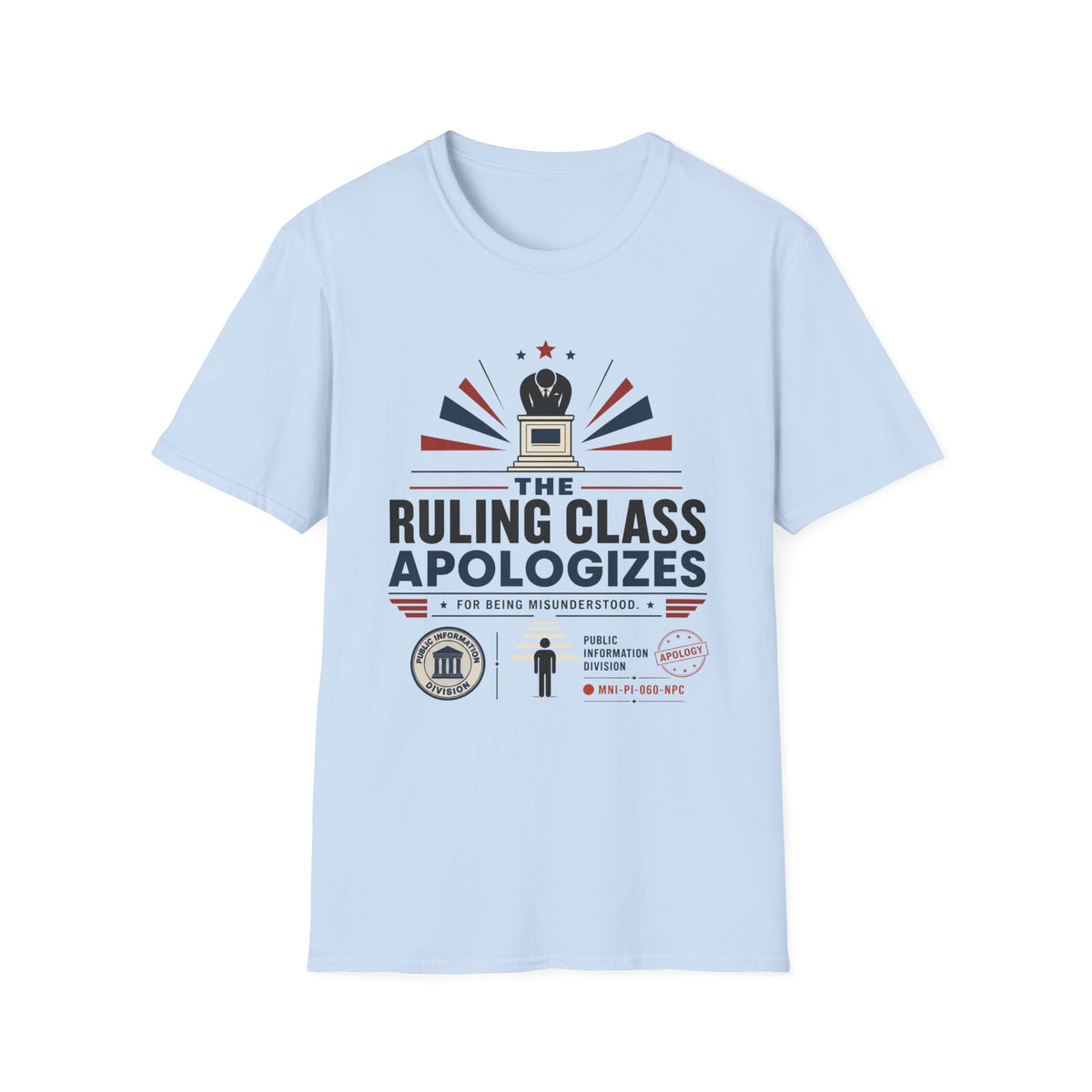 The Ruling Class Apologizes T-Shirt