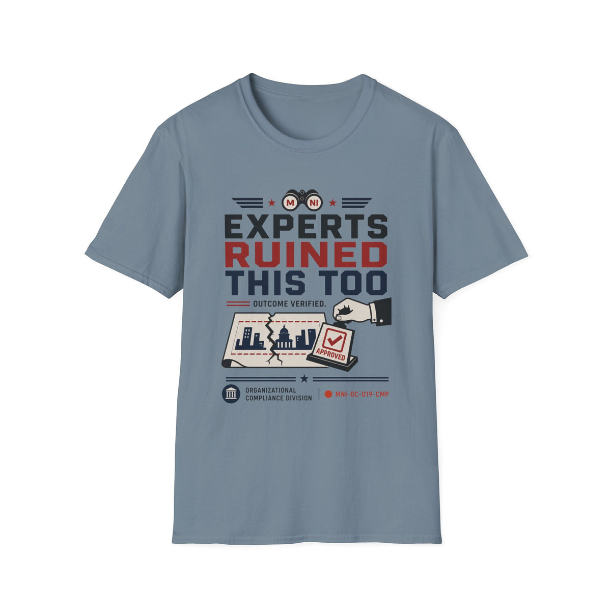 Experts Ruined This Too T-Shirt