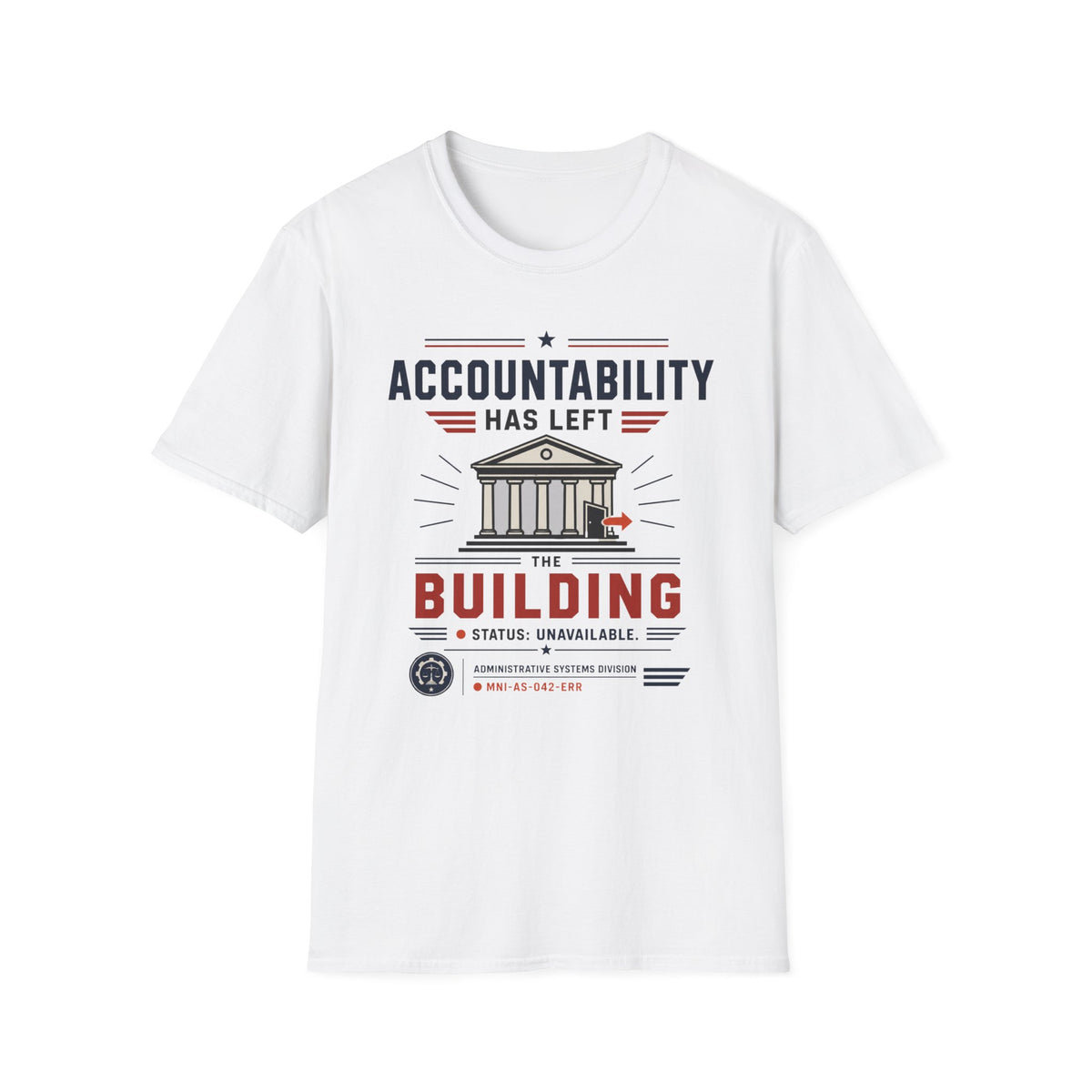 Accountability Has Left The Building T-Shirt