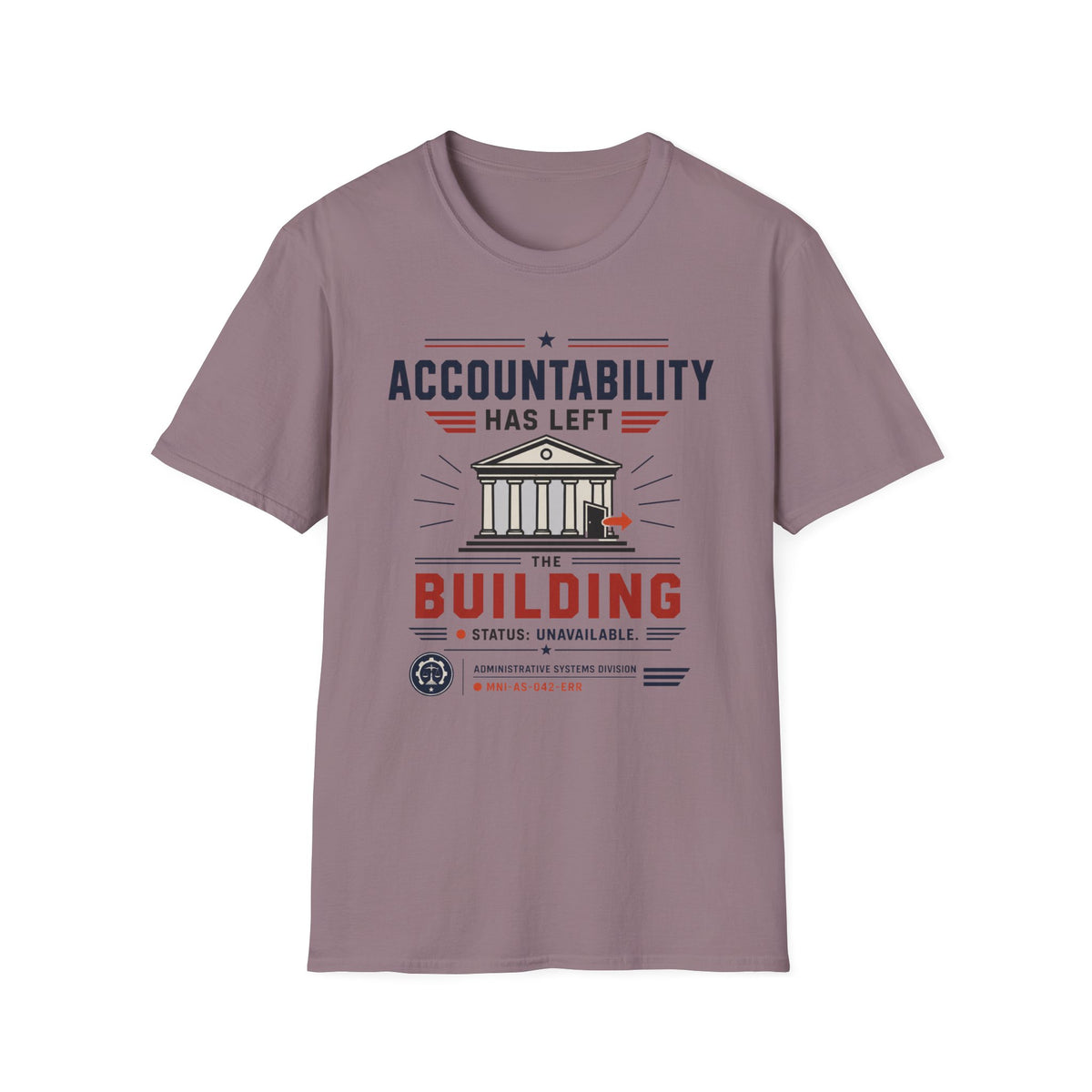 Accountability Has Left The Building T-Shirt