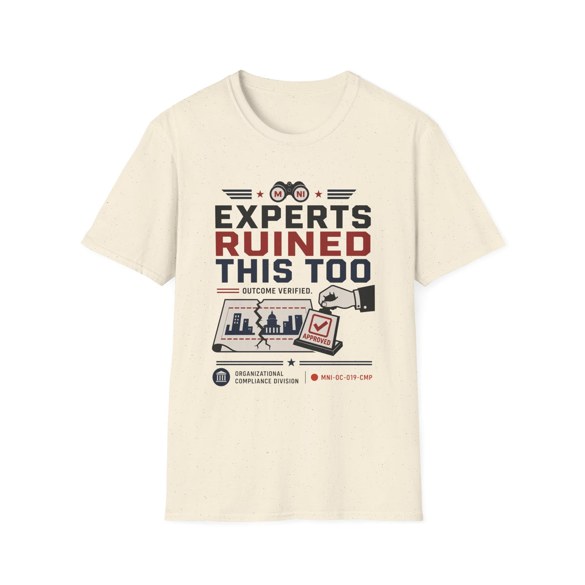 Experts Ruined This Too T-Shirt
