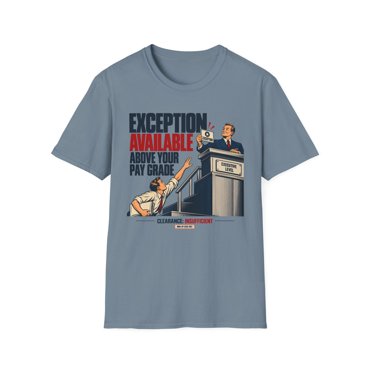Executive Exception T-shirt