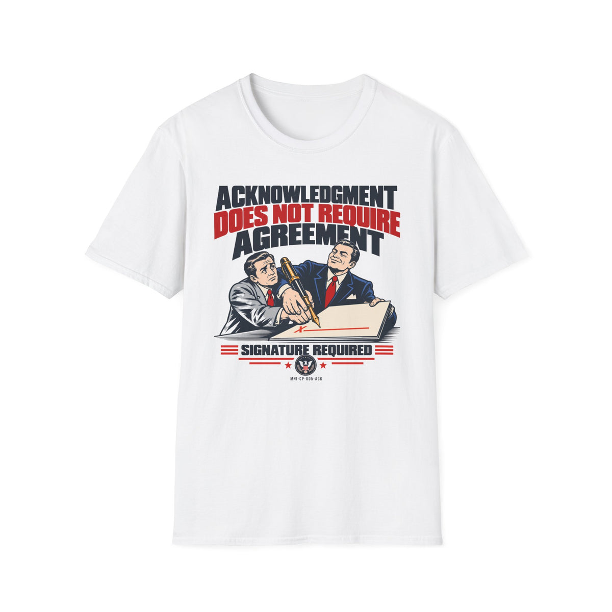 Acknowledgment Only T-shirt