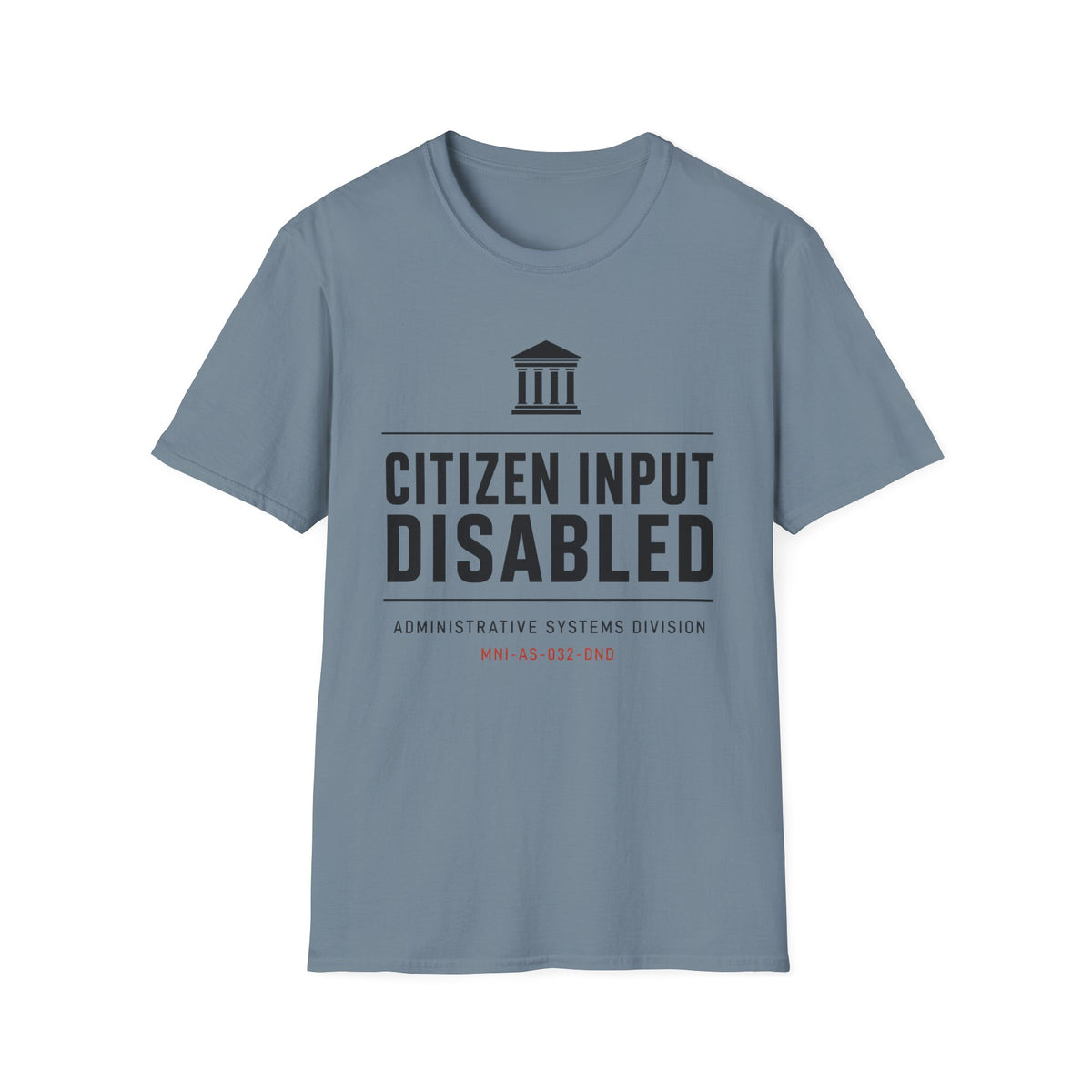 Citizen Input Disabled Institution T-Shirt