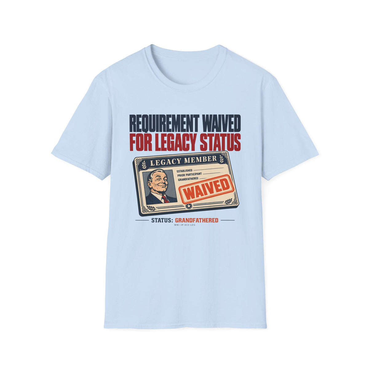 Status Waived T-shirt
