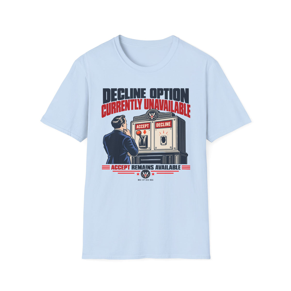 Decline Unavailable T-shirt