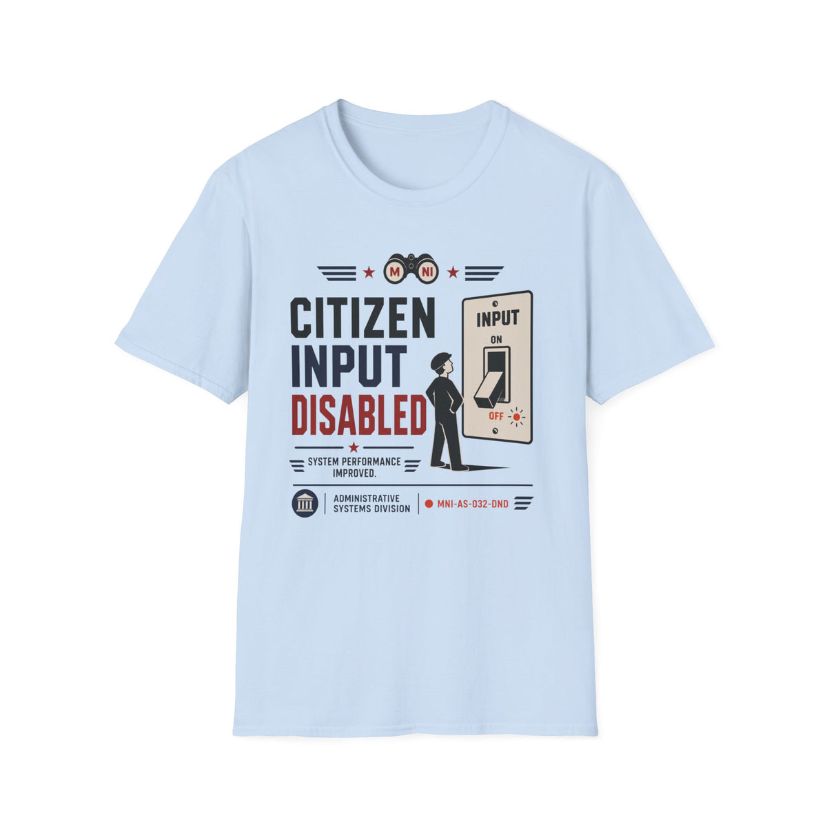 Citizen Input Disabled T-Shirt