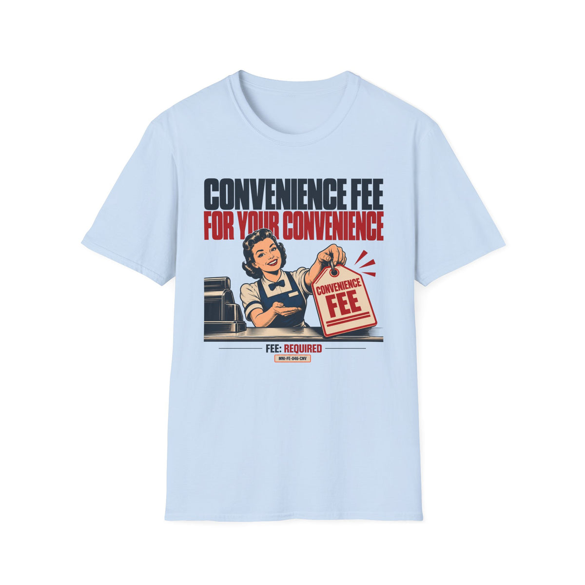 Convenience Fee T-shirt