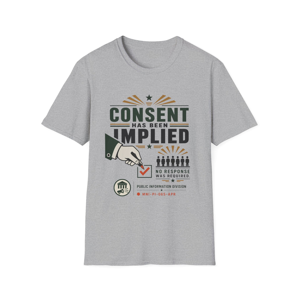 Consent Has Been Implied T-Shirt