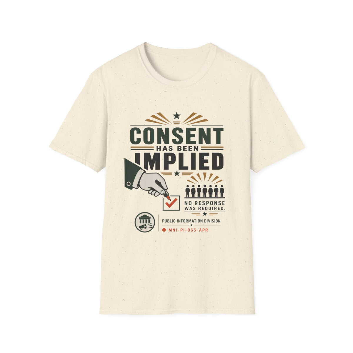 Consent Has Been Implied T-Shirt