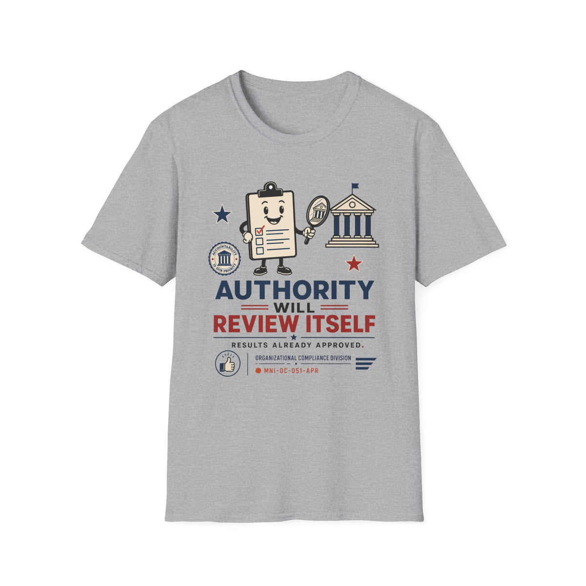 Authority Will Review Itself T-Shirt