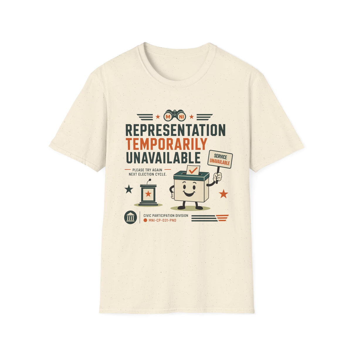 Representation Temporarily Unavailable T-Shirt