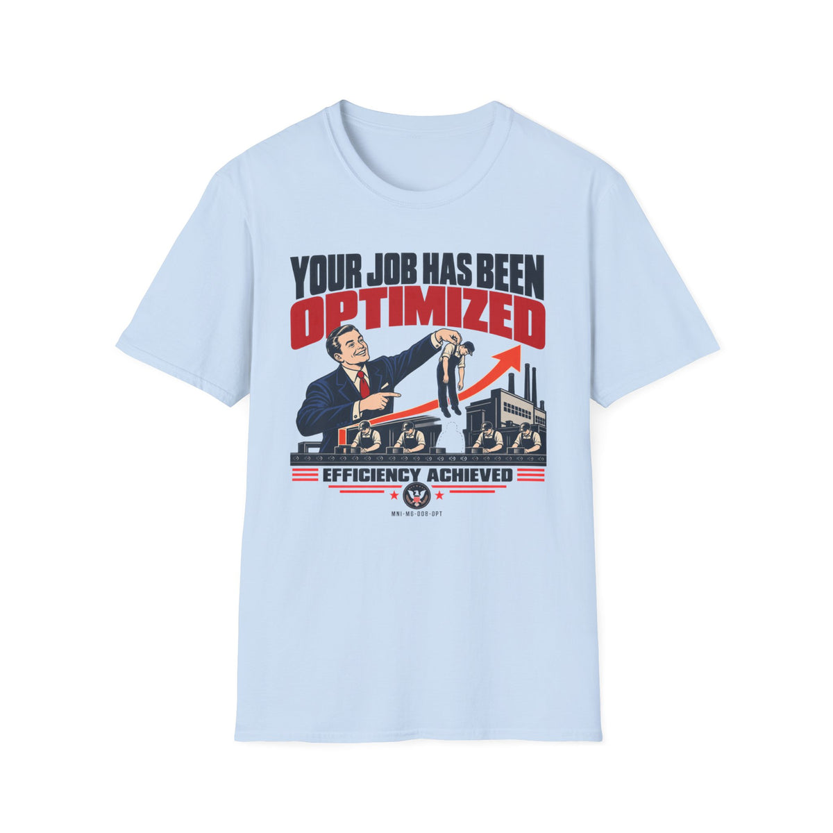Job Optimized T-shirt