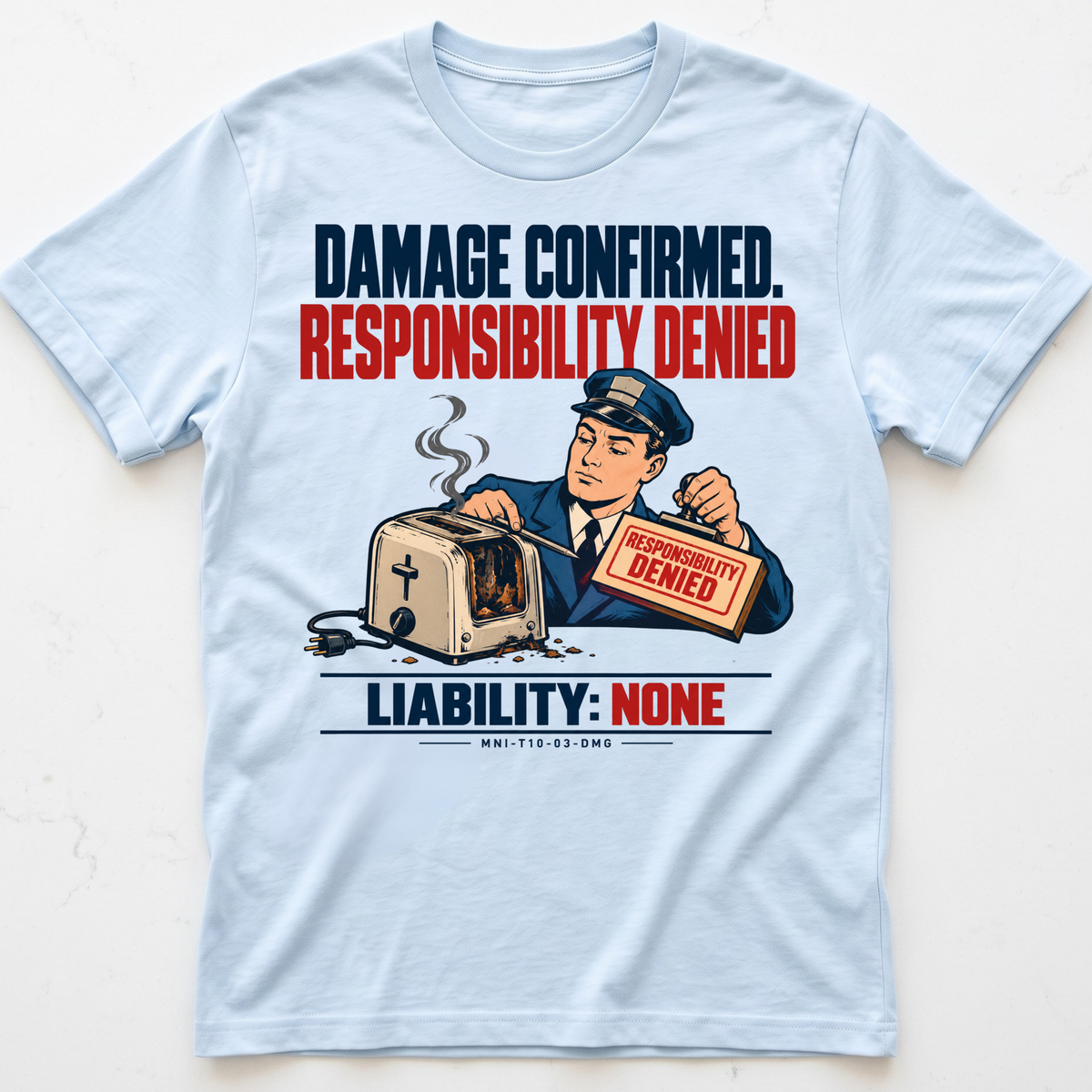 Responsibility Denied T-shirt