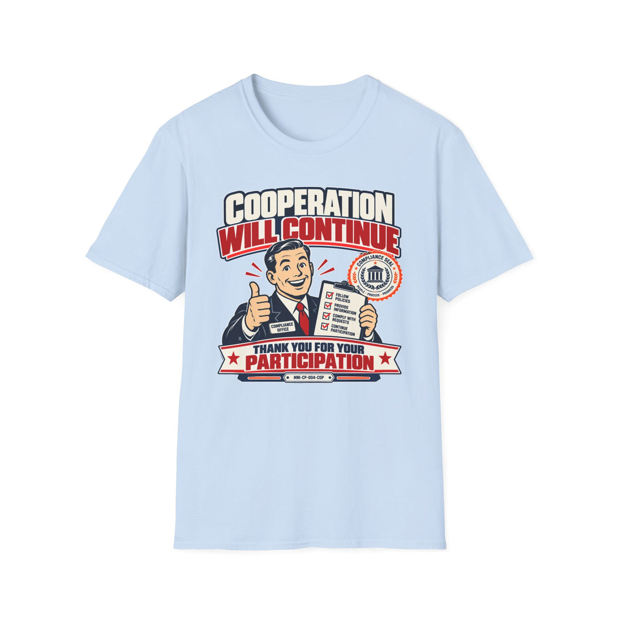 Cooperation Required T-shirt