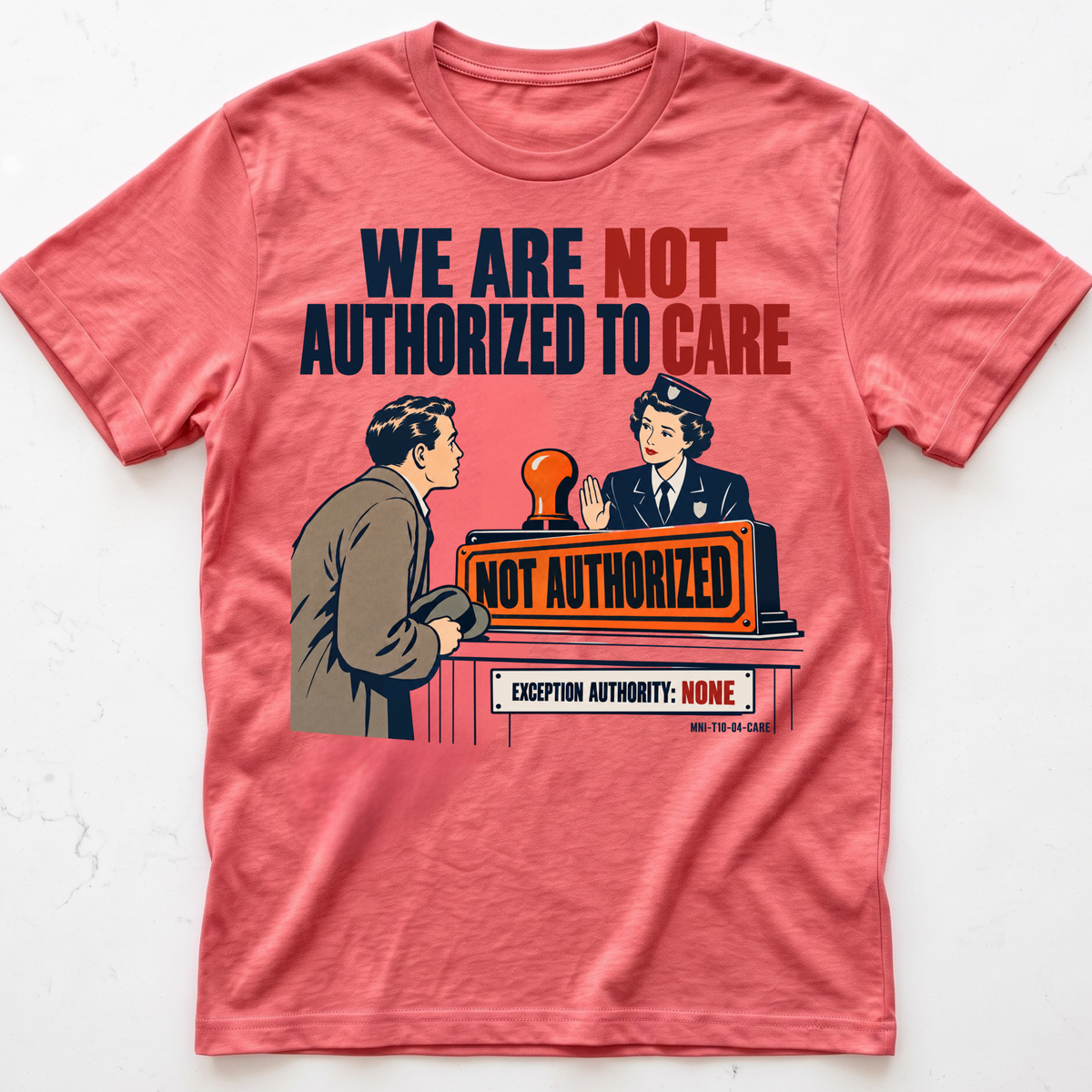 Care Unauthorized T-shirt