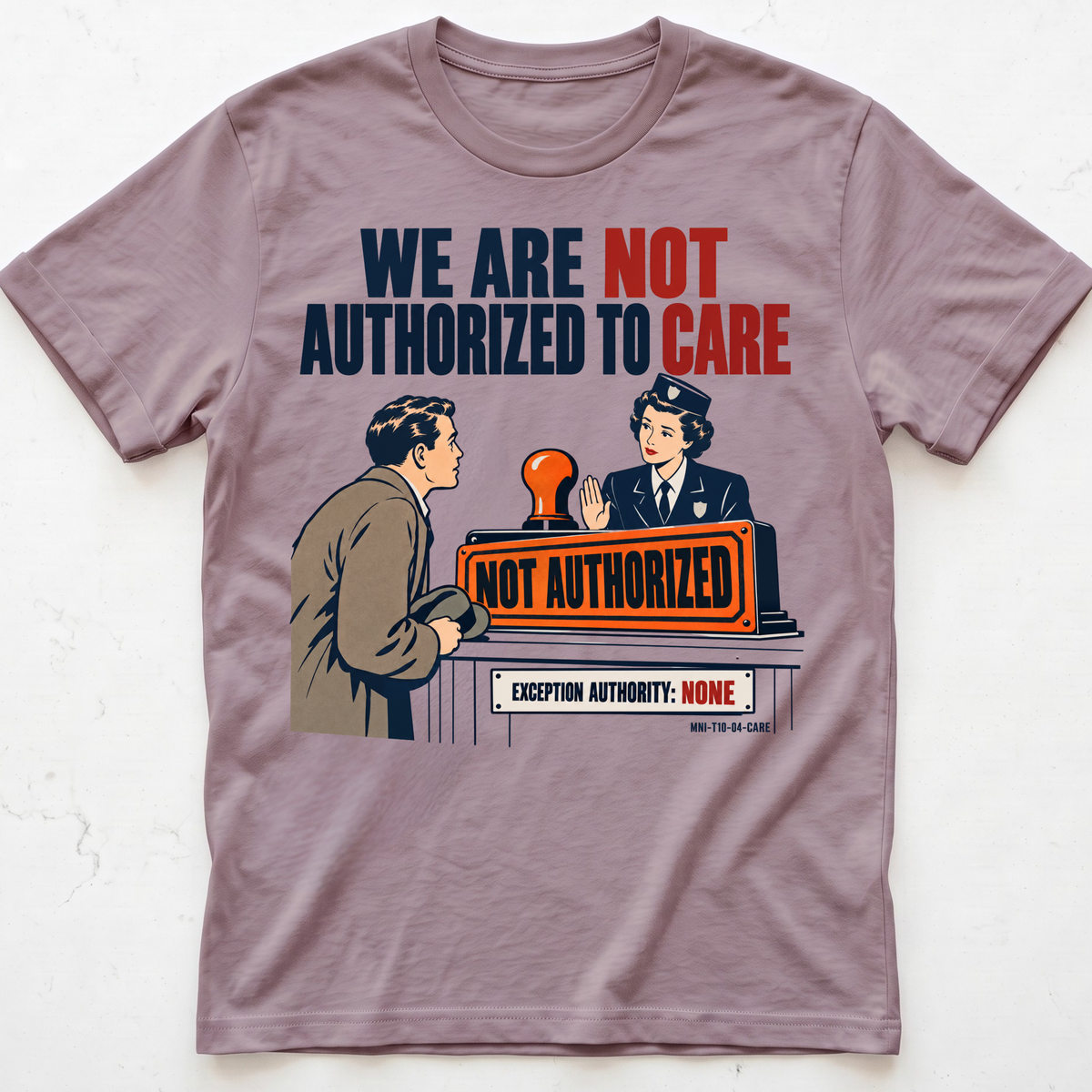 Care Unauthorized T-shirt
